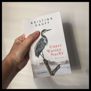 „Unter Wasser Nacht“ von Kristina Hauff